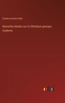 portada Nouvelles études sur la littérature grecque moderne (en Francés)
