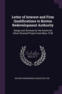 portada Letter of Interest and Firm Qualifications to Boston Redevelopment Authority: Design and Services for the South end Urban Renewal Project Area Mass. R (in English)