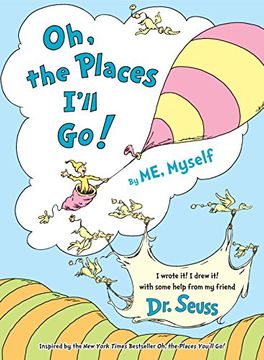 portada Oh, the Places I'll go! By me, Myself (in English)