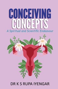 portada Conceiving Concepts: A Spiritual and Scientific Endeavour (en Inglés)