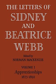 portada The Letters of Sidney and Beatrice Webb: Volume 1, Apprenticeships 1873-1892 (en Inglés)