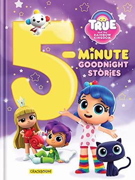 portada True and the Rainbow Kingdom: 5-Minute Goodnight Stories: 7 Stories 