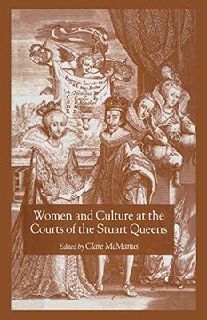 portada Women and Culture at the Courts of the Stuart Queens (in English)