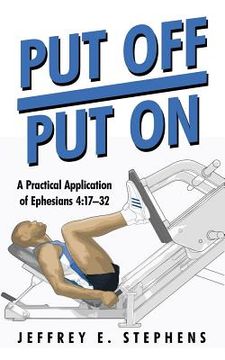 portada Put Off/Put On: A Practical Application of Ephesians 4:17-32 (en Inglés)