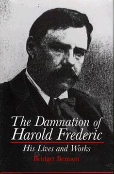 portada the damnation of harold frederic: his lives and works
