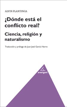 portada Where the Conflict Really Lies: Science, Religion and Naturalism (in Spanish)