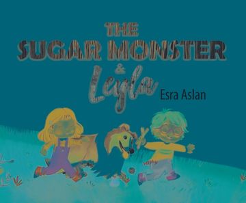 portada The Sugar Monster and Leyla (in English)