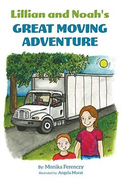 portada Lillian and Noah's Great Moving Adventure (en Inglés)