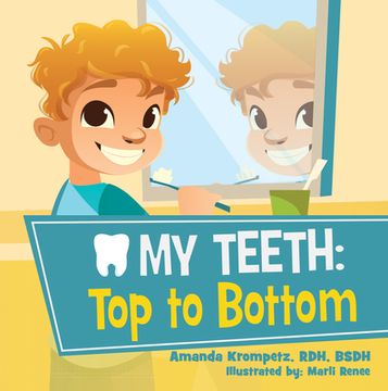 portada My Teeth: Top to Bottom (in English)