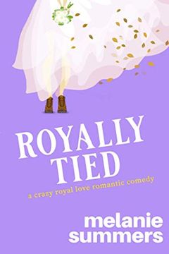 portada Royally Tied (Crazy Royal Love Romantic Comedy) (en Inglés)