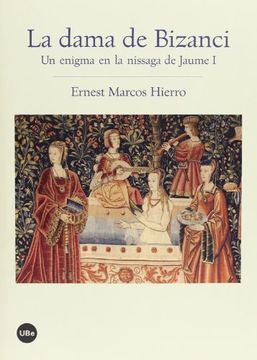 portada La Dama De Bizanci (BIBLIOTECA UNIVERSITÀRIA) (in Catalá)