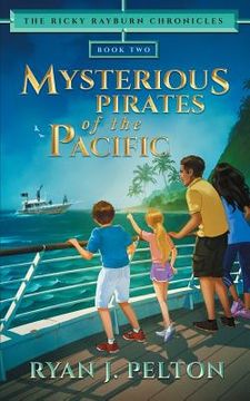 portada Mysterious Pirates of the Pacific: Action Adventure Middle Grade Novel (7-12) (en Inglés)