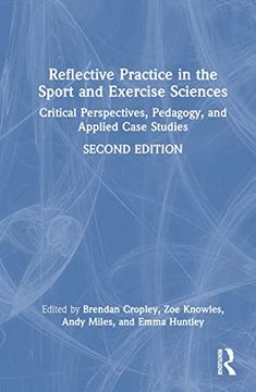 portada Reflective Practice in the Sport and Exercise Sciences: Critical Perspectives, Pedagogy, and Applied Case Studies (in English)
