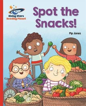 Reading Planet - Spot the Snacks! - red a: Galaxy (Rising Stars Reading Planet) (en Inglés)