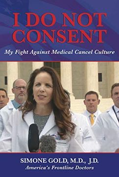 portada I do not Consent: My Fight Against Medical Cancel Culture (in English)