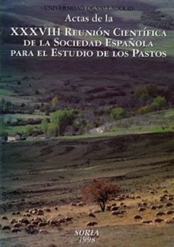 portada Actas de La XXxvIII Reunion Cientifica de La Sociedad Española Para el Estudio de los Pastos