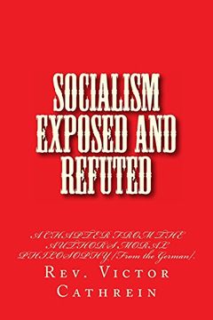 portada Socialism Exposed and Refuted: A CHAPTER FROM THE AUTHOR'S MORAL PHILOSOPHY [From the German].
