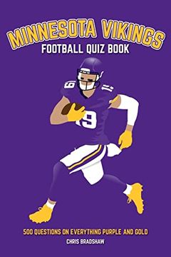 portada Minnesota Vikings Football Quiz Book: 500 Questions on all Things Purple and Gold (Sports Quiz Books) (in English)