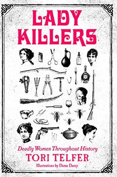portada Lady Killers: Deadly Women Throughout History (en Inglés)