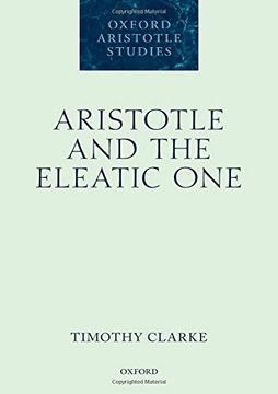 portada Aristotle and the Eleatic one (Oxford Aristotle Studies Series) (en Inglés)