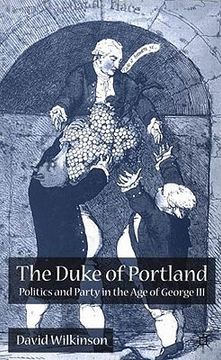 portada the duke of portland: politics and party in the age of george iii