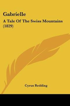 portada gabrielle: a tale of the swiss mountains (1829) (en Inglés)