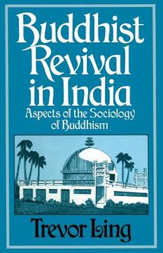 portada Buddhist Revival in India: Aspects of the Sociology of Buddhism (en Inglés)