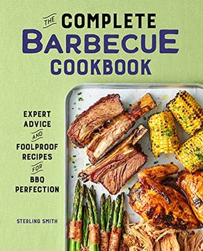 portada The Complete Barbecue Cookbook: Expert Advice and Foolproof Recipes for bbq Perfection (en Inglés)