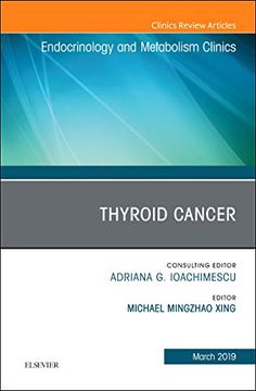 portada Thyroid Cancer, an Issue of Endocrinology and Metabolism Clinics of North America, 1e (The Clinics: Internal Medicine) (en Inglés)