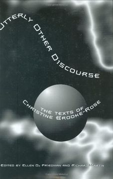 portada Utterly Other Discourse: The Texts of Christine Brooke-Rose (Dalkey Archive Scholarly) (en Inglés)