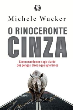 portada O Rinoceronte Cinza (en Portugués)