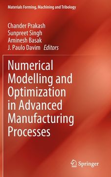 portada Numerical Modelling and Optimization in Advanced Manufacturing Processes (en Inglés)