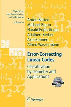 portada Error-Correcting Linear Codes: Classification by Isometry and Applications (Algorithms and Computation in Mathematics, 18) (en Inglés)
