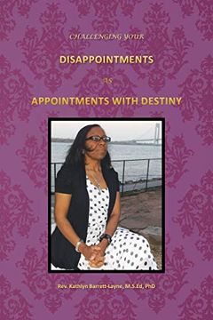 portada Challenging Your Disappointments: As Appointments With Destiny 