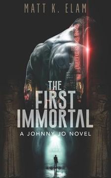 portada The First Immortal: A Johnny Jo Novel (en Inglés)
