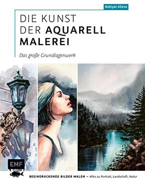 portada Die Kunst der Aquarellmalerei - das Große Watercolor-Grundlagenwerk