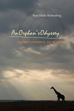portada An Orphan's Odyssey: Sacred Journeys to Renewal (in English)