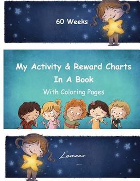 portada My Activity & Reward Charts In A Book With Coloring Pages (60 Weeks) (en Inglés)