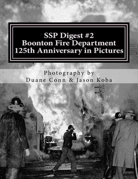 portada SSP Digest #2: Boonton Fire Department 125th Anniversary in Pictures (en Inglés)