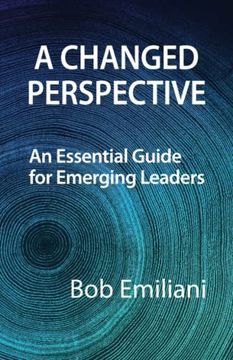 portada A Changed Perspective: An Essential Guide for Emerging Leaders