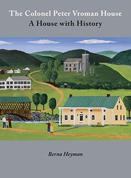 portada The Colonel Peter Vroman House: A House With History (en Inglés)