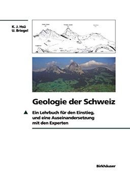 portada Geologie der Schweiz: Ein Lehrbuch für den Einstieg, und Eine Auseinandersetzung mit den Experten (in German)