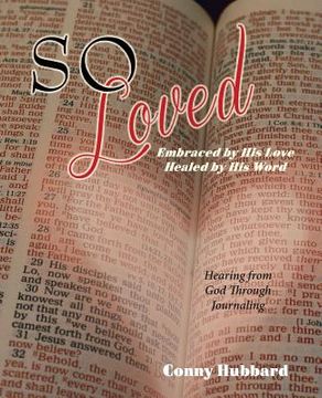 portada So Loved -- Embraced by His Love and Healed by His Word