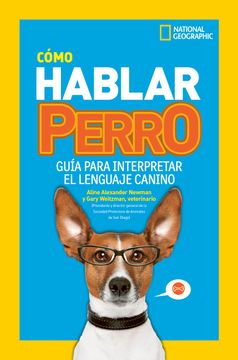 portada COMO HABLAR PERRO - WEITZMAN, GARY/ALEXANDER NEWMAN, AL - Libro Físico