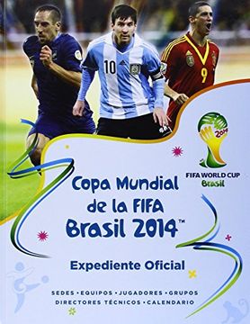 Copa Mundial de la FIFA Brasil 2014: Expediente Oficial