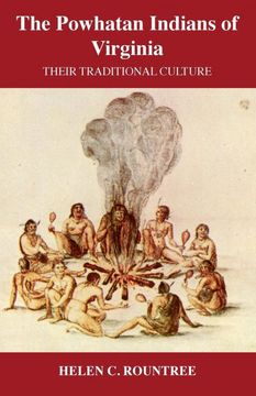 portada The Powhatan Indians of Virginia: Their Traditional Culture (The Civilization of the American Indian Series) (en Inglés)