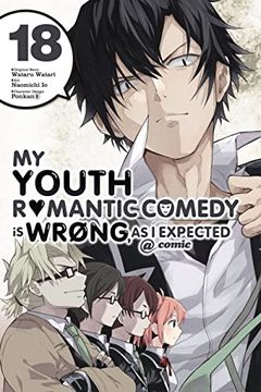 portada My Youth Romantic Comedy is Wrong, as i Expected @ Comic, Vol. 18 (Manga) (my Youth Romantic Comedy is Wrong, as i, 18)
