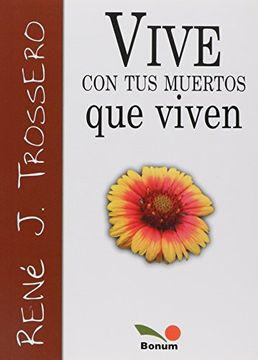 portada Vive con tus Muertos que Viven (in Spanish)