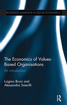portada The Economics of Values-Based Organisations: An Introduction (Routledge Advances in Social Economics) (en Inglés)
