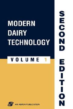 portada modern dairy technology, volume 1: advances in milk processing (in English)
